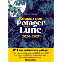 Réussir son potager avec la Lune 2026-2027