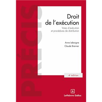Droit de l'exécution 4ed - Voies d'exécution et procédures de distribution - 1