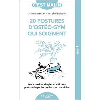 20 postures d'ostéo-gym qui soignent - 1