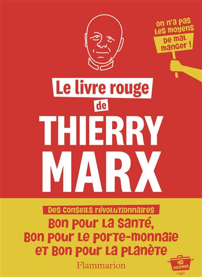 Le livre rouge de Thierry Marx : 40 recettes - Thierry Marx (2024)