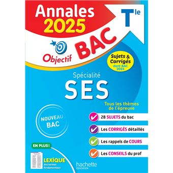 Annales Objectif BAC 2025 - Spécialité SES Tle - sujets et corrigés ...