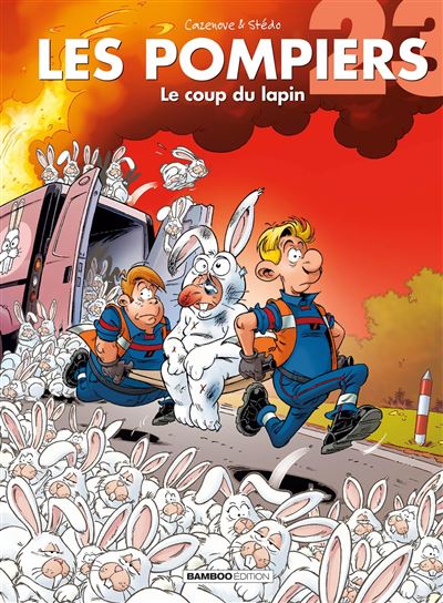 Les Pompiers - tome 23 Le coup du lapin - Stédo - Bamboo Eds - cartonné - Bande dessinée