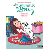 Les Animaux de Lou : D'où tu viens, Petit Chien ?
