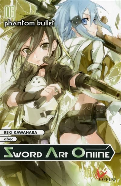 Vol.3 Sword Art Online - Light Novel (Phatom bullet)
