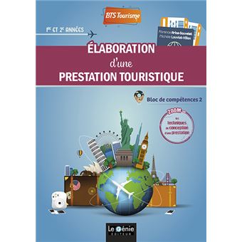 Elaboration d'une prestation touristique bts tourisme 2e blo - 1