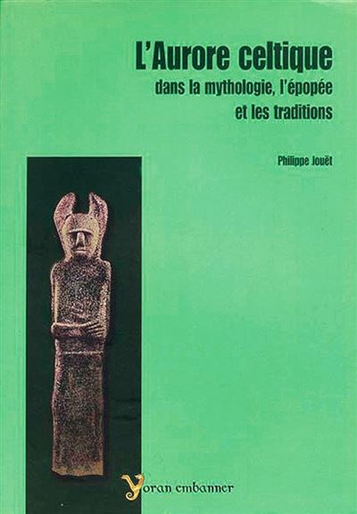 L'Aurore celtique - Philippe Jouet - broché