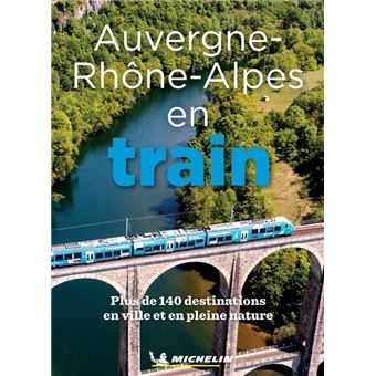 Auvergne-Rhône-Alpes en train