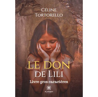 Le don de Lili Livre gros caract res