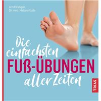 Die einfachsten Fuß-Übungen aller Zeiten