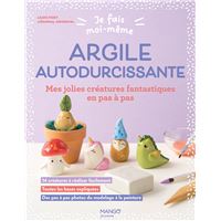 Je fais moi-même : Argile autodurcissante