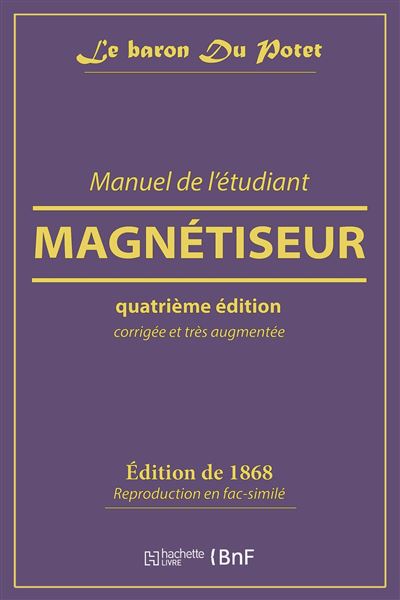 Manuel de l'étudiant magnétiseur broché Jules Du Potet de Sennevoy