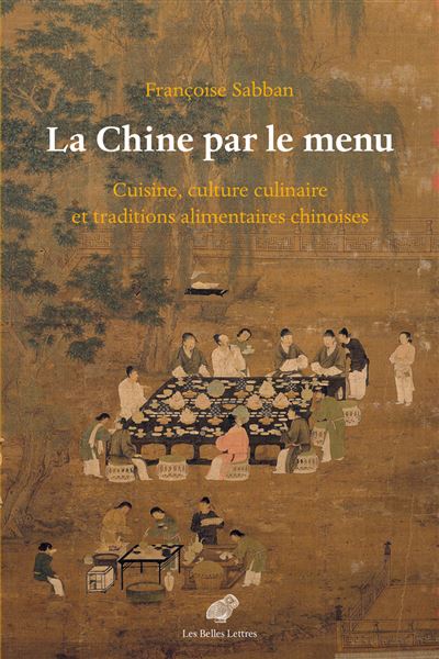 La Chine par le menu - Françoise Sabban - broché