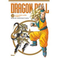 Dragon Ball - Le super livre - Tome 03