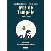 Avis de tempête - Premier carnet - Essais libres sur notre modernité malade