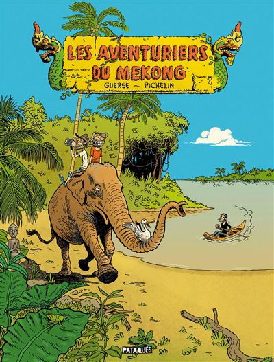 Les Aventuriers du Mékong