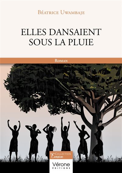 Elles dansaient sous la pluie - Beatrice Uwambaje - broché