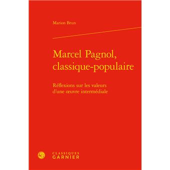 Marcel Pagnol, classique-populaire - 1