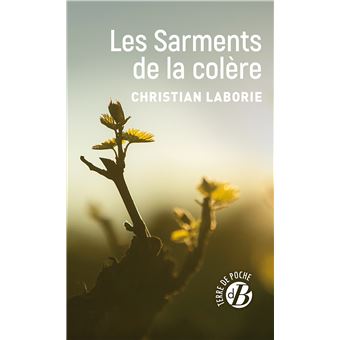 Les Sarments de la colère - 1