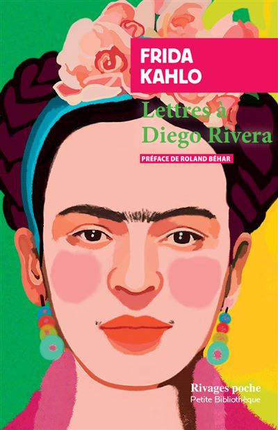 Lettres à Diego Rivera - Frida Kahlo, Patrizia Cavalli (2026)