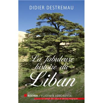 La fabuleuse histoire du Liban - 1