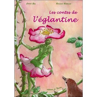 Les contes de l'églantine - 1