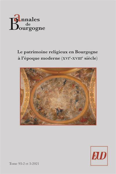 Annales de Bourgogne - Vol. 93-2-3-2021