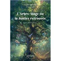 L'Arbre-Mage ou la Justice retrouvée