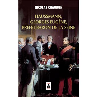 Haussmann, Georges-Eugène, préfet-baron de la Seine - 1