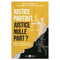 Justice partout, justice nulle part ?