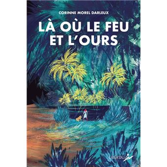 La ou le feu et l'ours histoire de violette - 1