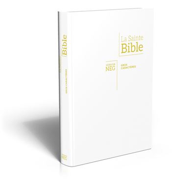 Bible Segond NEG, gros caractères, blanche Couverture souple en toile, tranche or -  Segond 21 - broché