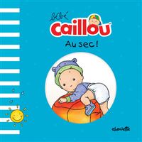 Bébé Caillou Au sec !