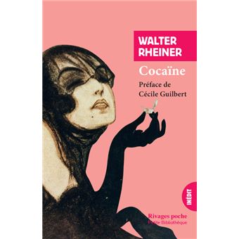 Walter Rheiner Cocaïne - Poche - Walter Rheiner, Cécile Guilbert, Pierre Deshusses ...