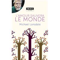 L'Amour sauvera le monde