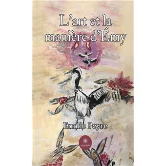 L'art et la manière d'Emy - 1