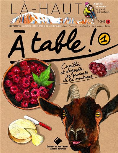 Là-haut Cueillir et déguster les produits de la montagne