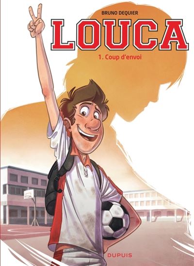 Louca - tome 1  - Coup d'envoi