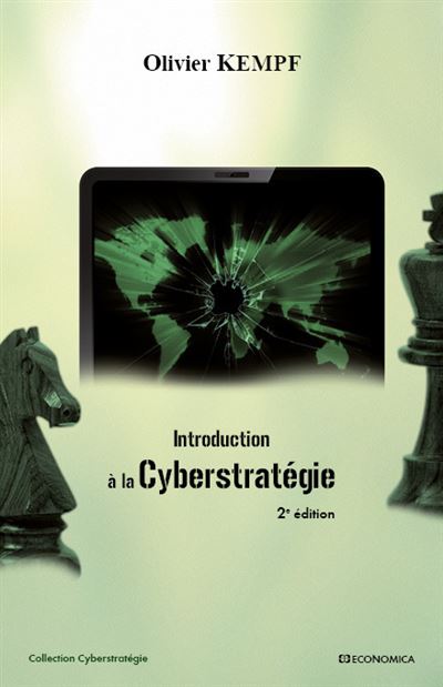 Introduction a la cyberstrategie, 2e ed. - Olivier Kempf - broché