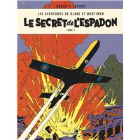Blake & Mortimer - Tome 1 - Le Secret de l'Espadon - Tome 1