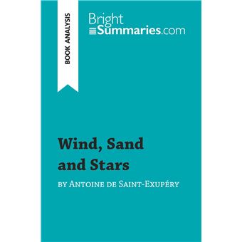 Wind, Sand and Stars by Antoine de Saint-Exupéry (Book Analysis) - 1