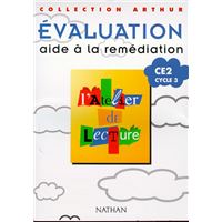 Atelier de lecture tests ce2 cycle 3 evaluation aide a la remediation collection arthur