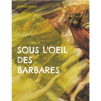 Sous l'oeil des barbares - 1