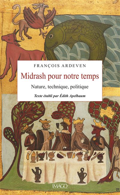 Midrash pour notre temps Nature, technique, politique - Fran