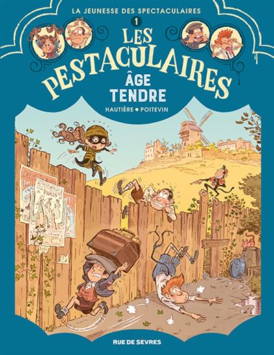 Les pestaculaires - Tome 01 - Âge tendre (2024)