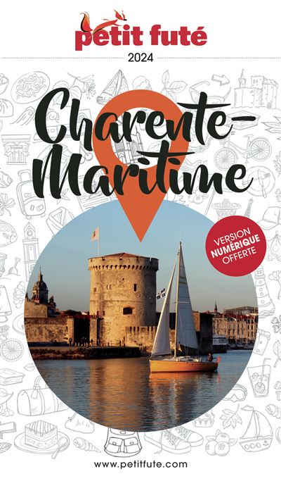 Guide Charente-Maritime 2024 Petit Futé - Dominique Auzias - broché