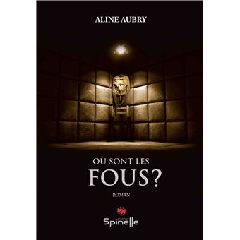 Où sont les fous ? - 1