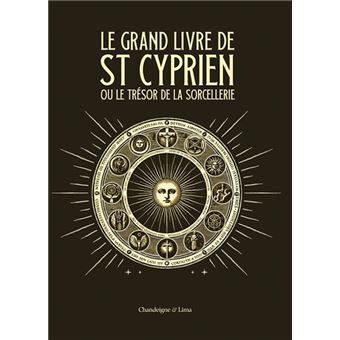 Le grand livre de saint Cyprien ou le trésor de la sorceller - 1