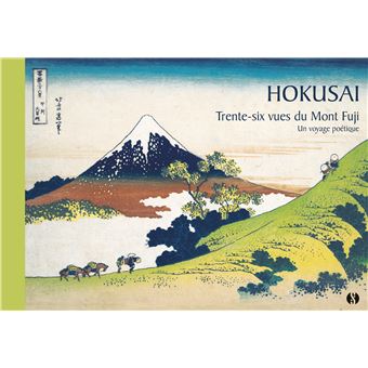 Hokusai - Les 36 vues du Mont Fuji