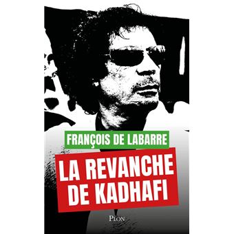 La Revanche de Kadhafi - 1