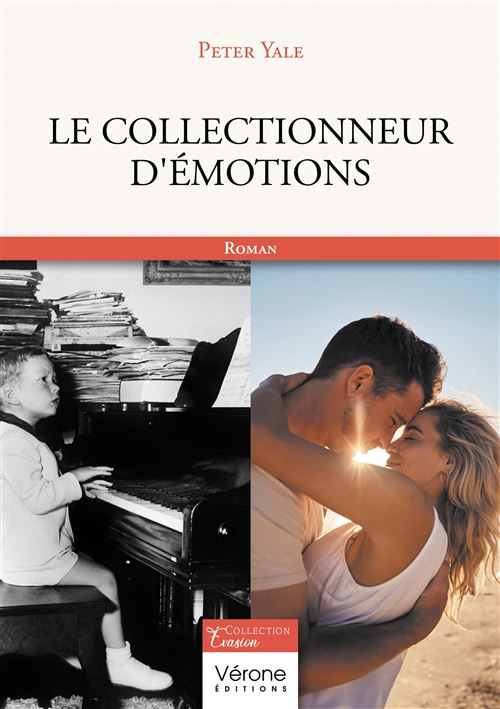 Le collectionneur d'émotions - Peter Yale - broché